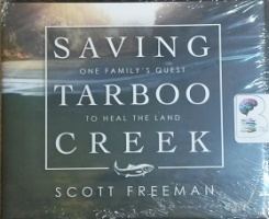 Saving Tarboo Creek - One Family's Quest to Heal the Land written by Scott Freeman performed by Mike Chamberlain on CD (Unabridged)
